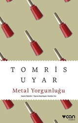 Metal Yorgunluğu - Can Yayınları