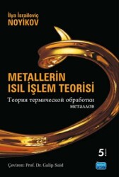Metallerin Isıl İşlem Teorisi - Nobel Akademik Yayıncılık
