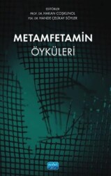 Metamfetamin Öyküleri - Nobel Akademik Yayıncılık