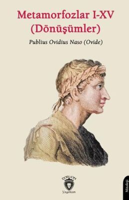 Metamorfozlar I-XV Dönüşümler - 1