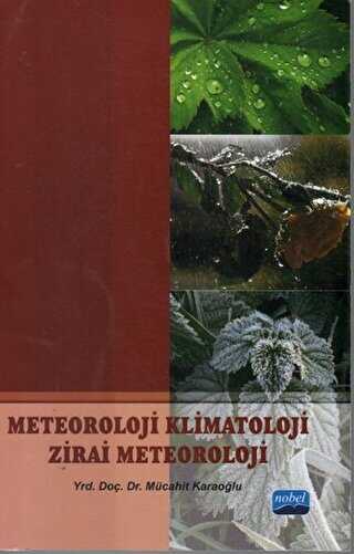 Meteoroloji Klimatoloji Zirai Meteoroloji - Nobel Akademik Yayıncılık