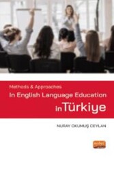 Methods & Approaches in English Language Education in Türkiye - Nobel Bilimsel Eserler