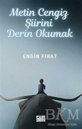 Metin Cengiz Şiirini Derin Okumak - Şiirden Yayıncılık