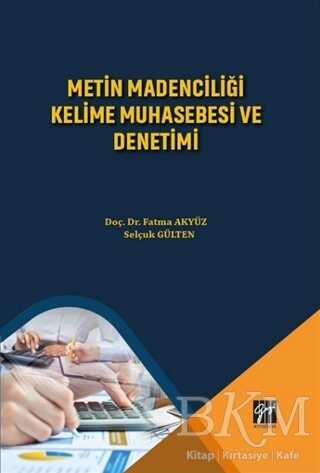 Metin Madenciliği Kelime Muhasebesi ve Denetimi - Gazi Kitabevi