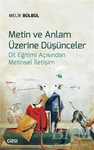 Metin ve Anlam Üzerine Düşünceler - Çizgi Kitabevi Yayınları