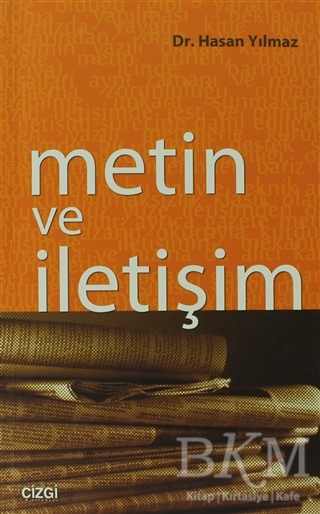 Metin ve İletişim - Çizgi Kitabevi Yayınları