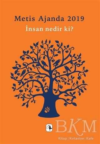 Metis Ajanda 2019: İnsan Nedir Ki? - Metis Yayınları