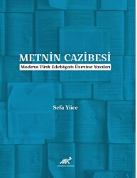 Metnin Cazibesi - Paradigma Akademi Yayınları
