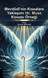 Mevdudi’nin Kıssalara Yaklaşımı: Hz. Musa Kıssası Örneği - Akademisyen Kitabevi