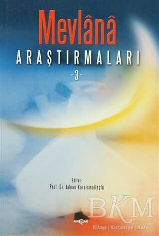 Mevlana Araştırmaları 3 - Akçağ Yayınları