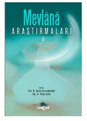 Mevlana Araştırmaları 8 - Akçağ Yayınları