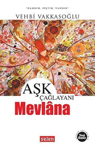 Aşk Çağlayanı Mevlana - Selen Yayınevi