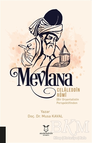 Mevlana Celaleddin Rumi - Akademisyen Kitabevi