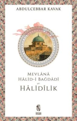 Mevlana Halid-i Bağdadi ve Halidilik - 1