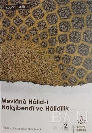 Mevlana Halid-i Nakşibendi ve Halidilik - Nizamiye Akademi Yayınları