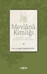 Mevlana Kimliği - Akçağ Yayınları