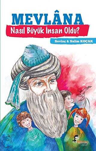 Mevlana Nasıl Büyük İnsan Oldu? - Boyalıkuş Çocuk
