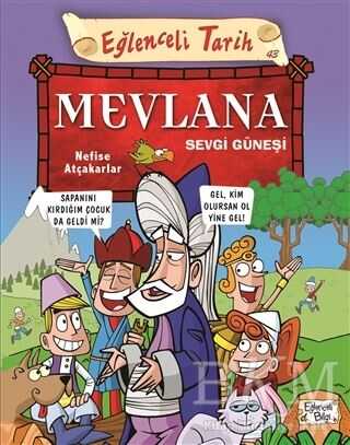 MEVLANA SEVGİ GÜNEŞİ - Eğlenceli Bilgi Yayınları