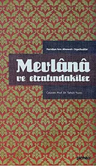 Mevlana ve Etrafındakiler - Pinhan Yayıncılık