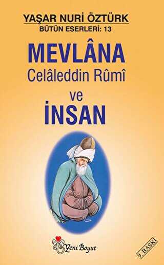 Mevlana Celaleddin Rumi ve İnsan - Yeni Boyut Yayınları