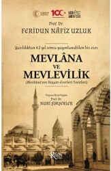 Mevlana ve Mevlevilik Mevlana’nın Hayatı-Eserleri-Tesirleri - Rumi Yayınları