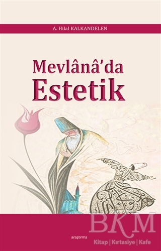Mevlana`da Estetik - Araştırma Yayınları