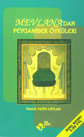 Mevlana’dan Peygamber Öyküleri