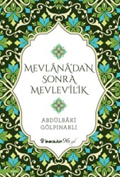 Mevlana’dan Sonra Mevlevilik - İnkılap Kitabevi