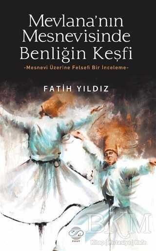 Mevlana’nın Mesnevisinde Benliğin Keşfi - Post Yayınevi
