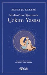 Mevlana’nın Öğretisinde Çekim Yasası - Önsöz Yayıncılık