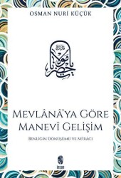 Mevlana’ya Göre Manevi Gelişim - İnsan Yayınları