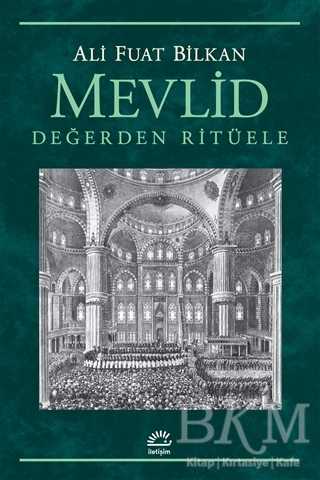 Mevlid - Değerden Ritüele - İletişim Yayınevi