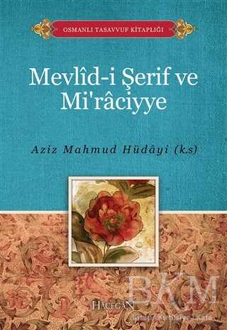 Mevlid-i Şerif ve Mi’raciyye - Hacegan Yayıncılık