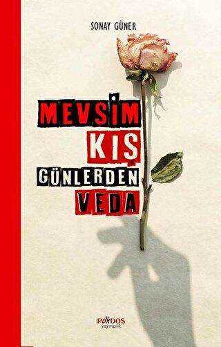 Mevsim Kış Günlerden Veda - Paydos Yayıncılık