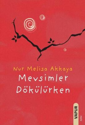 Mevsimler Dökülürken - 1