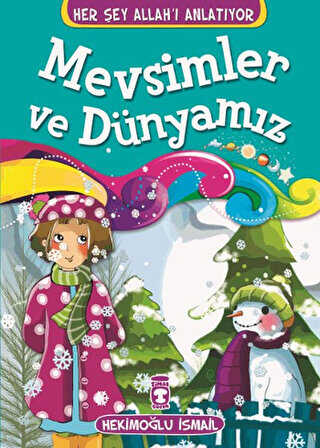 Mevsimler ve Dünyamız - Timaş Gülce Çocuk