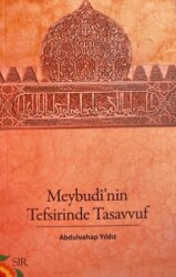 Meybudi`nin Tefsirinde Tasavvuf - Sır Yayıncılık
