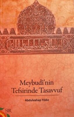 Meybudi`nin Tefsirinde Tasavvuf - 1