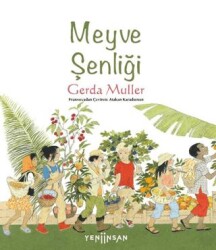 Meyve Şenliği - Yeni İnsan Yayınevi