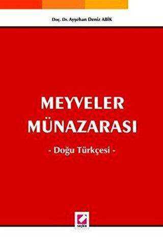 Meyveler Münazarası, Doğu Türkçesi - 1