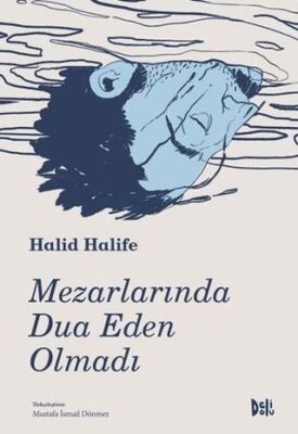 Mezarlarında Dua Eden Olmadı - 1