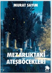 Mezarlıktaki Ateşböcekleri - Eksik Parça Yayınları