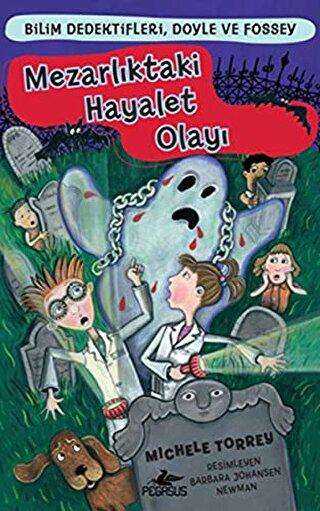 Mezarlıktaki Hayalet Olayı - Pegasus Çocuk Yayınları