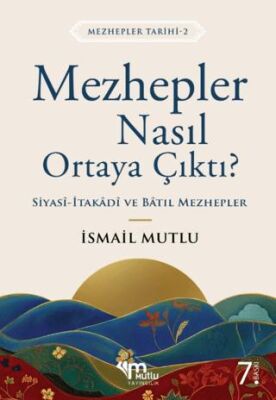Mezhepler Nasıl Ortaya Çıktı? - 1