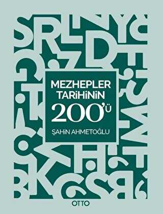 Mezhepler Tarihinin 200`ü - Otto Yayınları