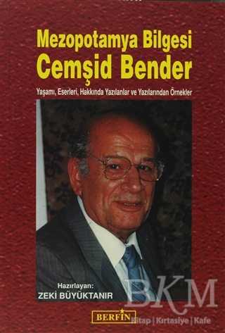 Mezopotamya Bilgesi Cemşid Bender - 1
