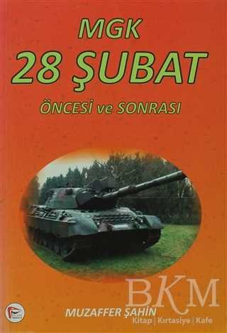 MGK 28 Şubat Öncesi ve Sonrası - Pelikan Tıp Teknik Yayıncılık