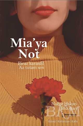 Mia`ya Not - İkinci Adam Yayınları