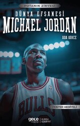 Michael Jordan - Dünya Efsanesi - Gece Kitaplığı