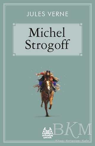Michel Strogoff - Arkadaş Yayınları